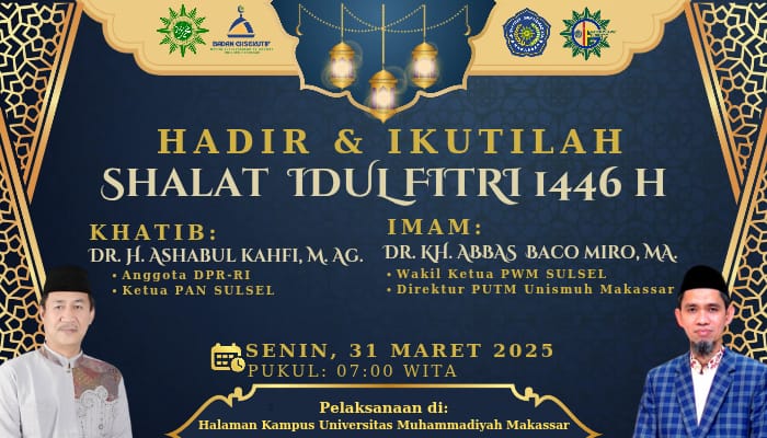Unismuh Gelar Salat Idulfitri, Legislator DPR RI Ashabul Kahfi Bakal Jadi Khatib